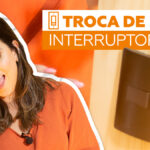 Como trocar ou instalar um interruptor?